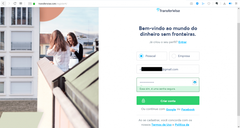 O cadastro é bem simples.
Inicialmente, só é solicitado o tipo de conta, e-mail e a senha que você deseja utilizar. 