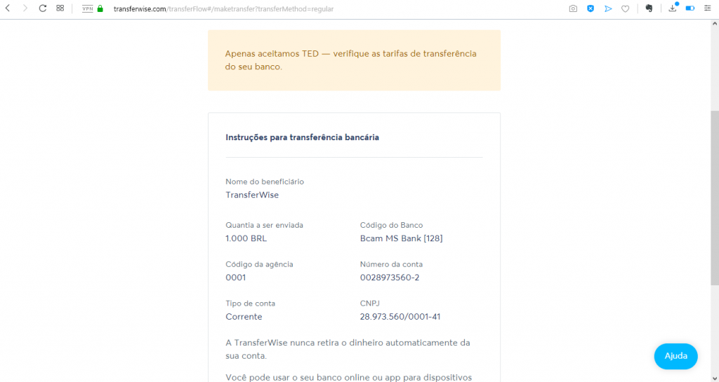 Nessa etapa serão exibidas as informações que você precisa para realizar o TED a partir do seu banco.
Atente para Código do Banco, Agência, Número da conta e CNPJ.